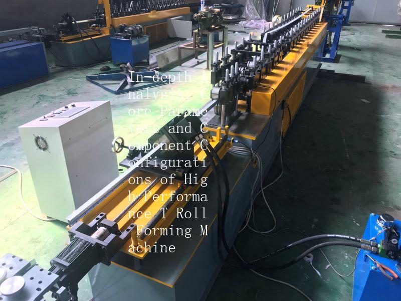 In-depth Analysis: Core Parameters and Component Configurations of High-Performance T Roll Forming Machine