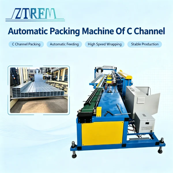 Automatic Packing Machine of C Channel 70 m per Minute Boosts Your Production Line 1 Automatic Packing Machine of C Channel